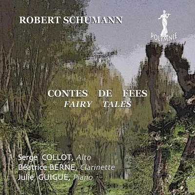 Serge CollotSchumann: Contes de féesFairy Tales