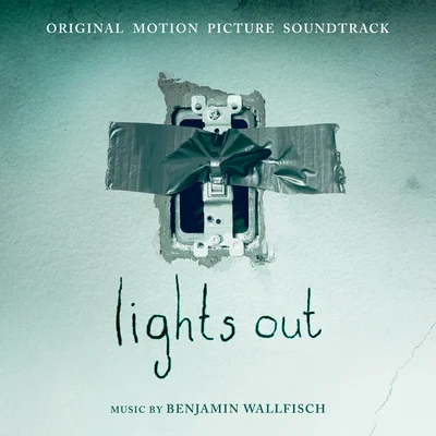 Benjamin WallfischLights Out: Original Motion Picture Soundtrack