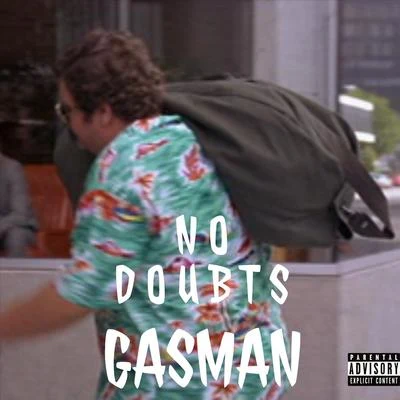 Gasman/LbsNo Doubts