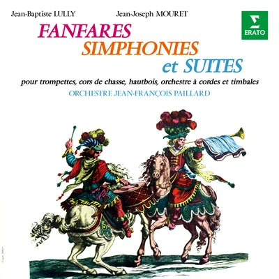 Günther Lemmen/Orchestre de Chambre Jean-François Paillard/Jean-François PaillardLully & Mouret: Fanfares, simphonies et suites pour trompettes, cors de chasse, cordes et timbales