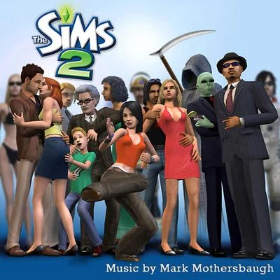 Mark MothersbaughThe Sims 2 (Original Soundtrack)