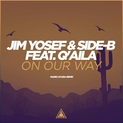 Jim YosefOn Our Way (Mario Ayuda Remix)