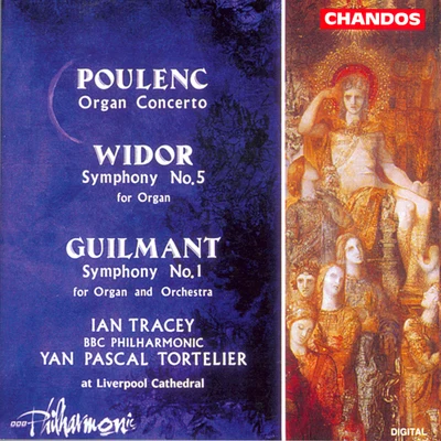 Ian TraceyPOULENC: Organ ConcertoWIDOR: Organ Symphony No. 5GUILMANT: Organ Symphony No. 1