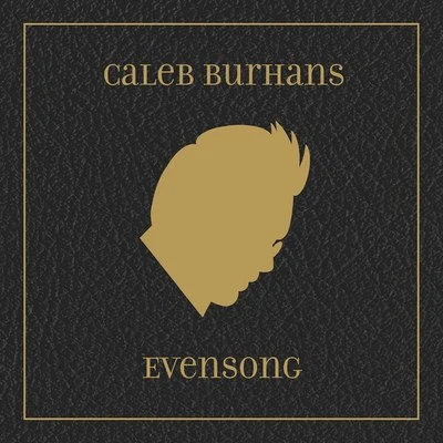 Caleb BurhansGrace DavidsonBrian SnowClarice JensenMax RichterBen RussellYuki Numata ResnickCaleb Burhans: Evensong (Bonus Version)