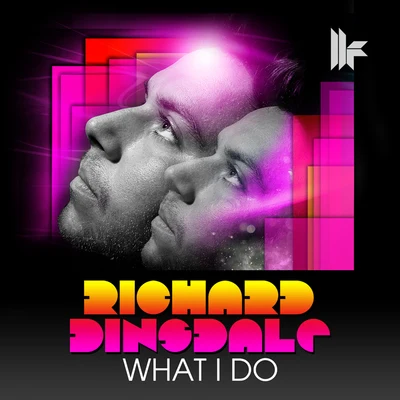 Richard Dinsdale/Wally LopezWhat I Do