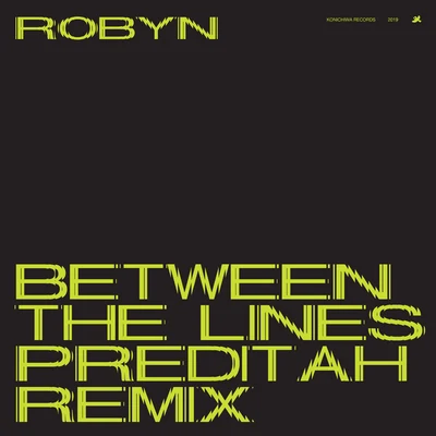 RobynBetween The Lines (Preditah Remix)