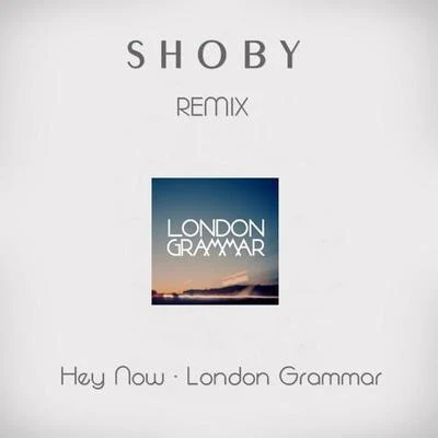 Izzie Naylor/ShobyHey Now (Shoby Deep House Rework)