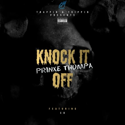 CB/Prinxe Thumpa/PryceeKnock It Off (feat. CB)