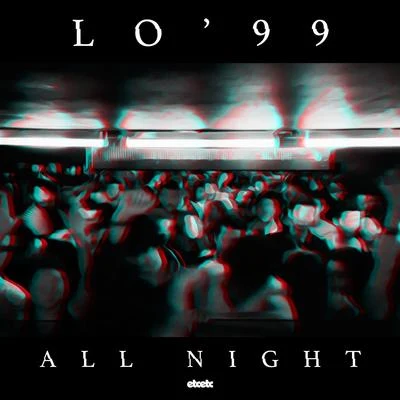 LO99All Night