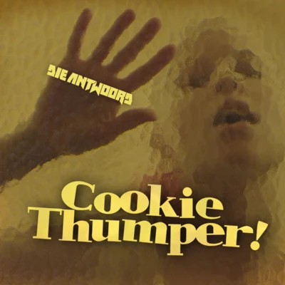 Die AntwoordCookie Thumper!