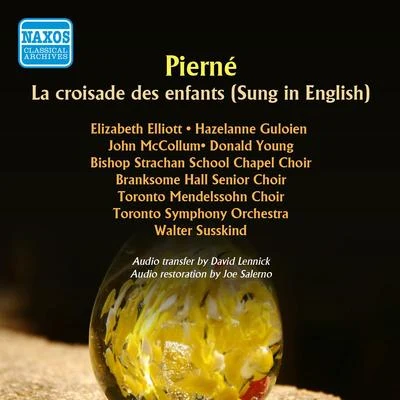 Walter SusskindPIERNE, G.: Croisade des enfants (La) (Sung in English) (Susskind) (1960)