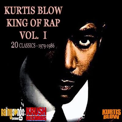 Kurtis BlowKing Of Rap (Volume 1)