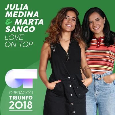 Julia MedinaLove On Top (Operación Triunfo 2018)