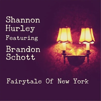 Shannon Hurley/BissenFairytale of New York (feat. Brandon Schott)