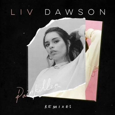 Liv Dawson/Redlight/Kojo FundsPainkiller (The Remixes)