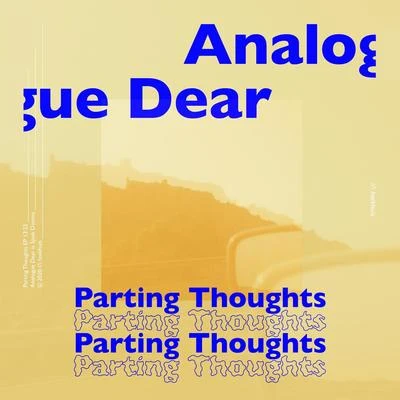 Janna LagerströmAnalogue DearParting Thoughts