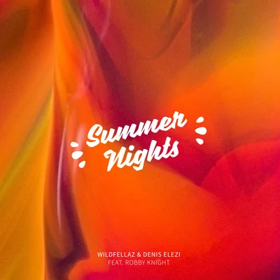 Trapecia/WildfellazSummer Nights (feat. Robby Knight)