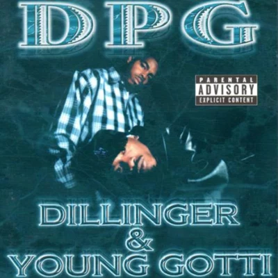 Tha Dogg PoundDillinger & Young Gotti