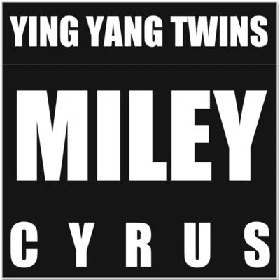 Ying Yang Twins/Julius JetsonMiley Cyrus - Clean (feat. Rhythm)