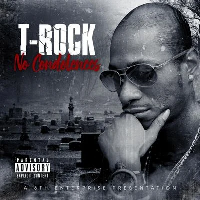 Reek/T-RockNo Condolences