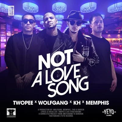 Twopee Southside/Stamp ApiwatNot A Love Song