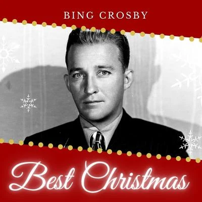 Bing CrosbyBest Christmas - Bing Crosby