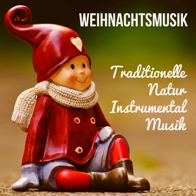 Guitar Chill Out/Instrumental Guitar Music/Xmas CollectiveWeihnachtsmusik - Traditionelle Natur Instrumental Musik für Tannenbaum Weihnachtslieder und Chakra Heilung