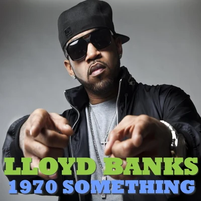 Lloyd Banks1970 Something