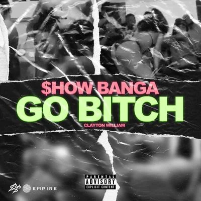 Show BangaGo Bitch (feat. Feva)