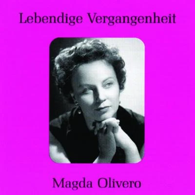 Magda OliveroLebendige Vergangenheit - Magda Olivero