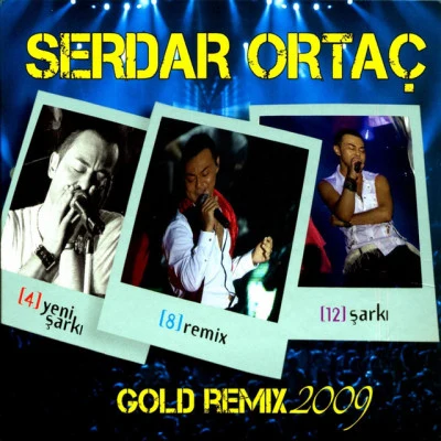 Serdar Ortaç/Tarık IsterSerdar Ortaç Gold Remix 2009