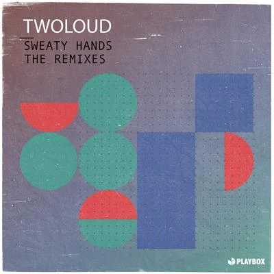 PROMI5ESweaty Hands (The Remixes)