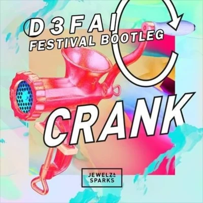 D3FAICRANK (D3FAI Festival Bootleg)