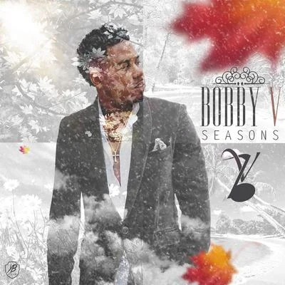 Bobby VSeasons