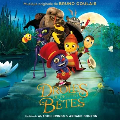 Bruno CoulaisDrles de petites bêtes (Original Motion Picture Soundtrack)