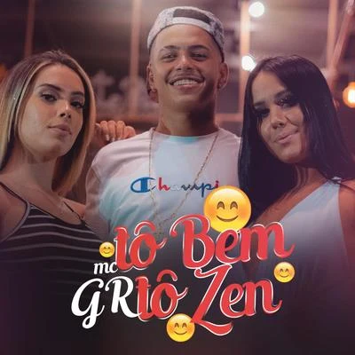 MC GRTô Bem Tô Zen