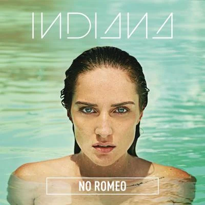 IndianaNo Romeo (Deluxe)