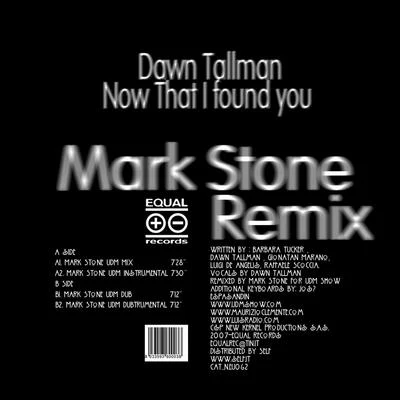 Dawn Tallman/Bob SinclarNow That I Found You (Mark Stone Remix)