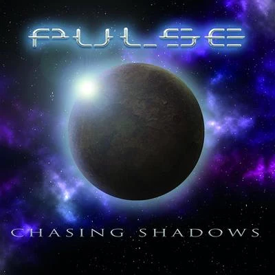 Pulse/BivChasing Shadows