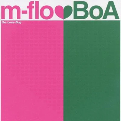 m-flo/Verbal/Ayumi Hamasakim-flo loves BoA - The Love Bug