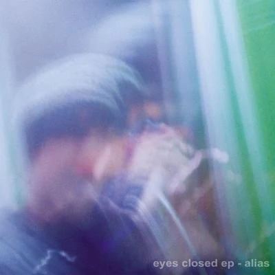 Alias/KVMOEyes Closed EP