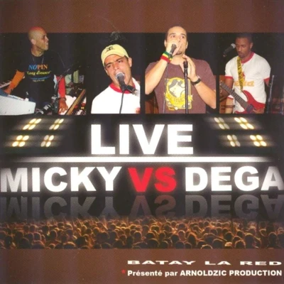 Micky/Alfredo Balanza/Son Oriente Golden Club/LKM/DJ Unic/Los 4/Michel VegaMicky Vs. Dega