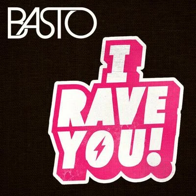 Basto/Groove Coverage/Yves V./Lasgo/ItaloBrothers/Mimoza/Spencer & Hill/Green & Falkner/Guru Josh/ElleahI Rave You - Single