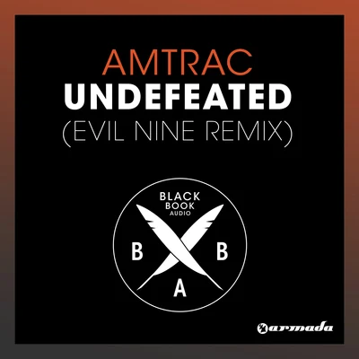 AmtracUndefeated (Evil Nine Remix)