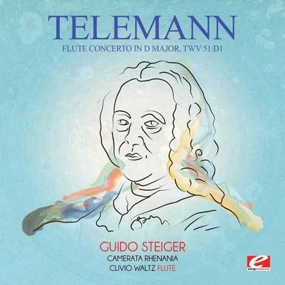 Georg Philipp TelemannTelemann: Flute Concerto in D Major, TWV 51:D1 (Digitally Remastered)