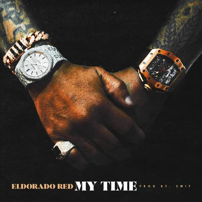 Eldorado Red/Cartune Netwerk/Dj P Exclusivez/Muzik Fene/DJ 5150My Time