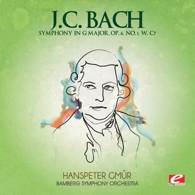 Bamberg Symphony OrchestraJ.C. Bach: Symphony in G Major, Op. 6, No. 1, W. C7 (Digitally Remastered)