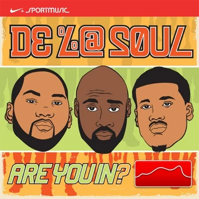 De La SoulAre You In?: Nike+ Original Run