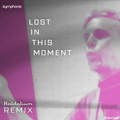 Symphonix/AlegroLost in This Moment (Haldolium Remix)