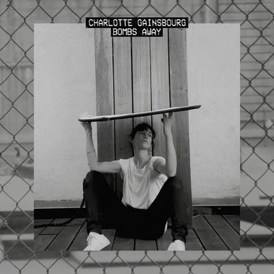 Charlotte GainsbourgBombs Away (Remixes)